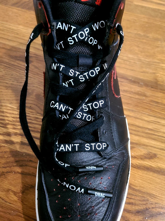 "Can't Stop Won't Stop" Shoelaces